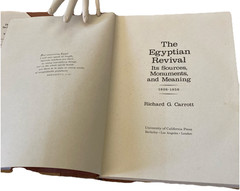 The Egyptian Revival: Its Sources, Monuments, and Meaning 1808-1858 R Carrott