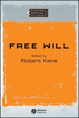 Free Will (Wiley Blackwell Readings in Philosophy)