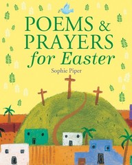 Poems and Prayers for Easter – hardcover Piper, Sophie