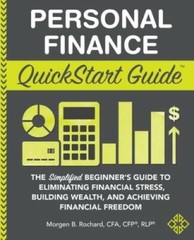 Personal Finance QuickStart Guide: The Simplified Beginnerâ??s Guide – VERY GOOD
