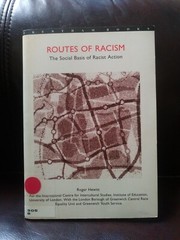 ROUTES OF RACISM: The Social Basis of Racist Action (R. Hewitt) OFFERS WELCOME.