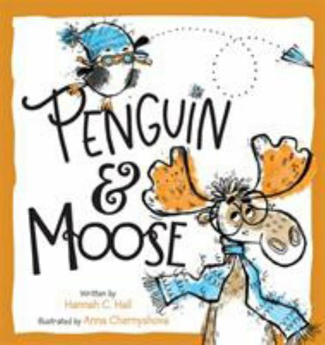 Penguin & Moose – 9781546014331, hardcover, Hannah C Hall