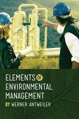 Elements of Environmental Management, Paperback by Antweiler, Werner, Like Ne…