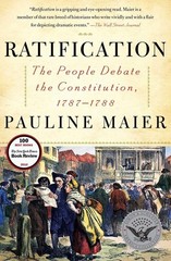 Ratification: The People Debate the Constitution， 1787-1788 Maier， Pauline