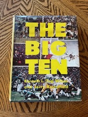1967 “THE BIG TEN” BY TUG WILSON AND JERRY BRONDFIELD – 496 Pages