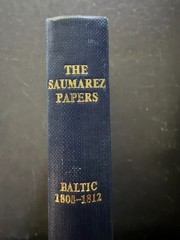The Saumarez Papers: Baltic 1808-1812 by A. N. Ryan (ed.) 1968 HC Illus. VG!