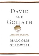 David and Goliath: Underdogs, Misfits, and the Art of Battling Giants – GOOD