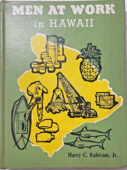 MEN AT WORK IN HAWAII Harry C. Rubicam HC 1960 ex-lib hardcover