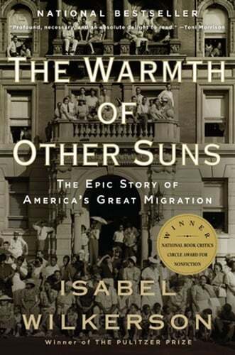 The Warmth of Other Suns: The Epic Story of America’s Great Migration: Used