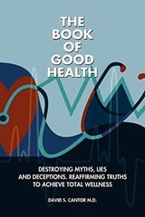 The Book of Good Health –: – Paperback, by Cantor MD David – Very Good