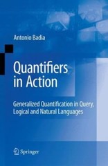 QUANTIFIERS IN ACTION: GENERALIZED QUANTIFICATION IN QUERRY HARDCOVER 2009