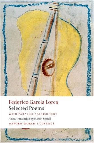Federico García Lorca Selected Poems (Paperback) Oxford World’s Classics