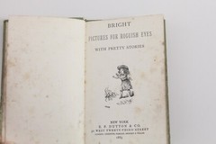 Bright Pictures For Roguish Eyes With Pretty Stories 1885 HC 6″ x 4″ x .25″