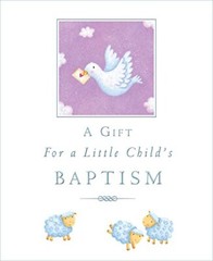 A Gift for a Little Child’s Baptism By Sophie Piper