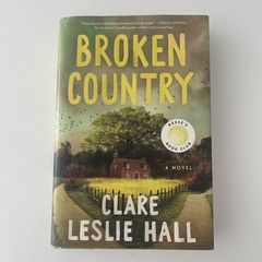 Broken Country (Reese’s Book Club) by Clare Leslie Hall (2025, Hardcover)