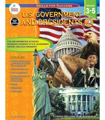 U.S. Government and Presidents, Grades 3 – 5 (Skills for Success)
