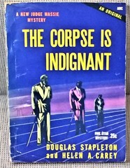 Douglas Stapleton, Helen A Carey / CORPSE IS INDIGNANT 1st Edition