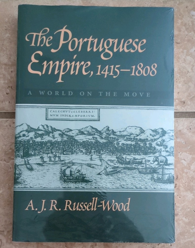 The Portuguese Empire, 1415-1808: A World on the Move