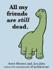 All My Friends Are Still Dead – Hardcover By John, Jory – GOOD
