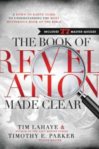 The Book of Revelation Made Clear: A Down-to-Earth Guide to Understanding – GOOD