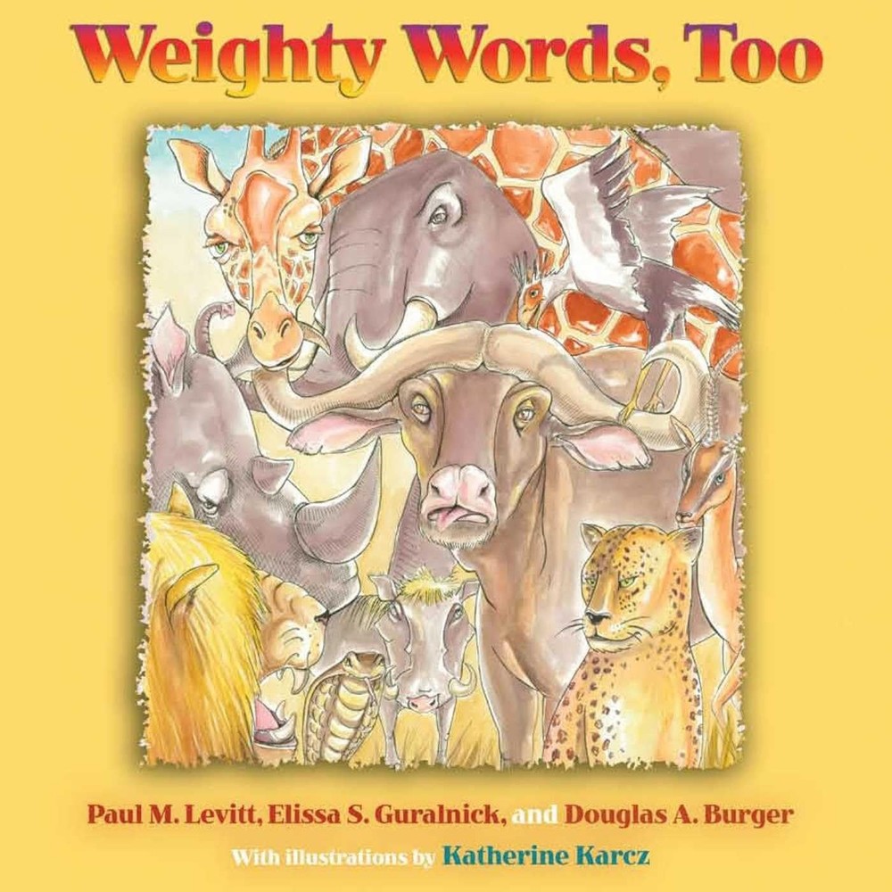 Weighty Words, Too Hardcover 2009 by Paul M. Levitt