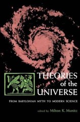 Theories of the Universe: From Babylonian Myth to Modern Science (Librar – GOOD