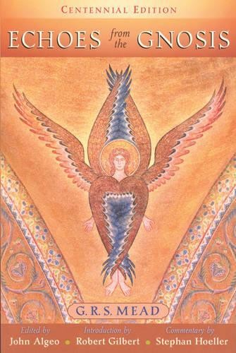 G. R. S. Mead Echoes from the Gnosis (Paperback) (UK IMPORT)