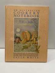 An Australian Cookery Notebook by Paula White HB Distinctly Australian Fare