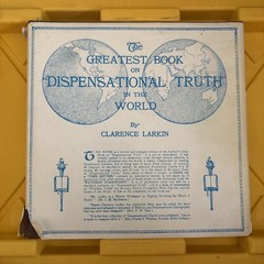 The Greatest Book On Dispensational Truth In The World by Clarence Larkin 1920