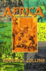 Africa: A Short History – Paperback By Robert O. Collins – GOOD