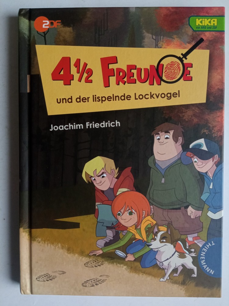 Joachim Friedric:- 4 1/2 Freunde und der lispelnde Lockvogel – Gebundene Ausgabe