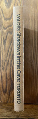 Shadows in the Cave 1982 Mario J Valdes Univ of Toronto Press Span Eng Language
