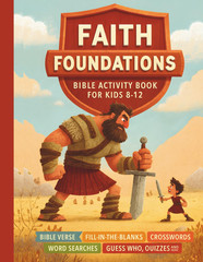 “Faith Foundations: Bible Truths Every Kid Should Know” Bible Activity Book for