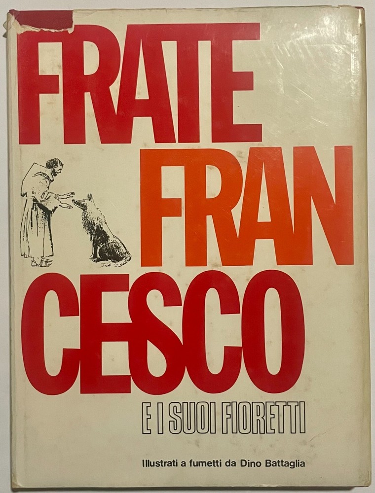 FRATE FRANCESCO E I SUOI FIORETTI Illustrazioni di Dino Battaglia 1976 box42_11
