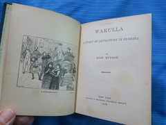 Wakulla: A Story of Adventure in Florida by Kirk Munroe, 1886 1st Ed. HC RARE!