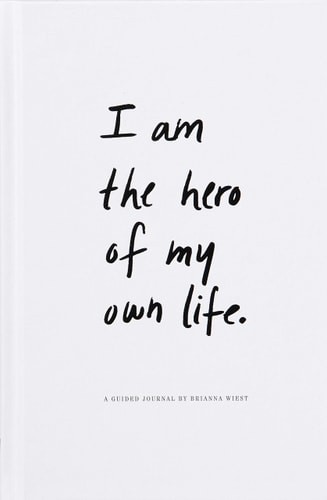 I Am The Hero Of My Own Life, Brianna Wiest, Excellent Book
