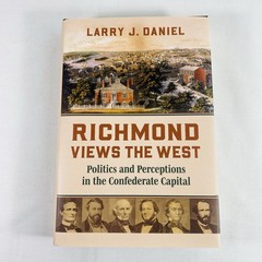 Richmond Views the West: Politics and Perceptions in the Confederate Capital …