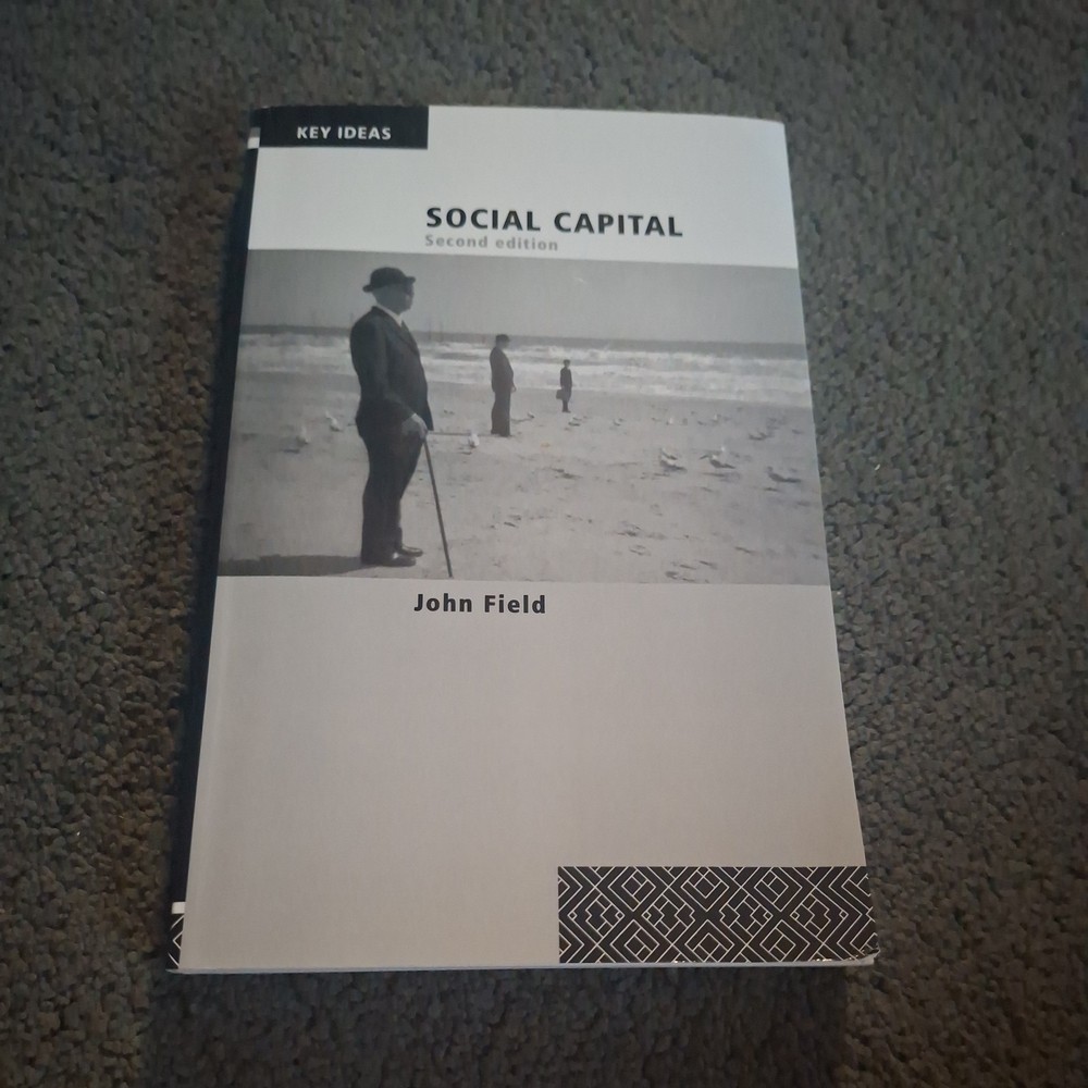 Key Ideas Ser.: Social Capital by John Field (2008, Uk-B Format Paperback)