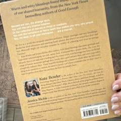 The Lives We Actually Have Hardcover – Kate Bowler & Jessica Richie, Blessings