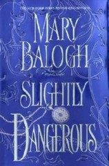 Slightly Dangerous (Balogh, Mary) – Hardcover By Balogh, Mary – GOOD