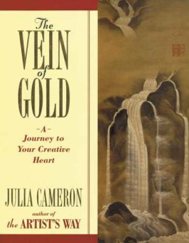The Vein of Gold: A Journey to Your Creative Heart – Paperback – GOOD