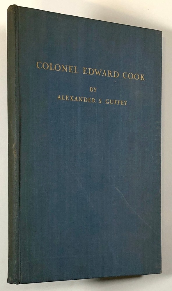 Alexander S Guffey / Colonel Edward Cook and Other Historical Papers Limited ed