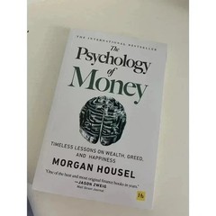 The Psychology of Money – Morgan Housel Timeless lessons on wealth, gree