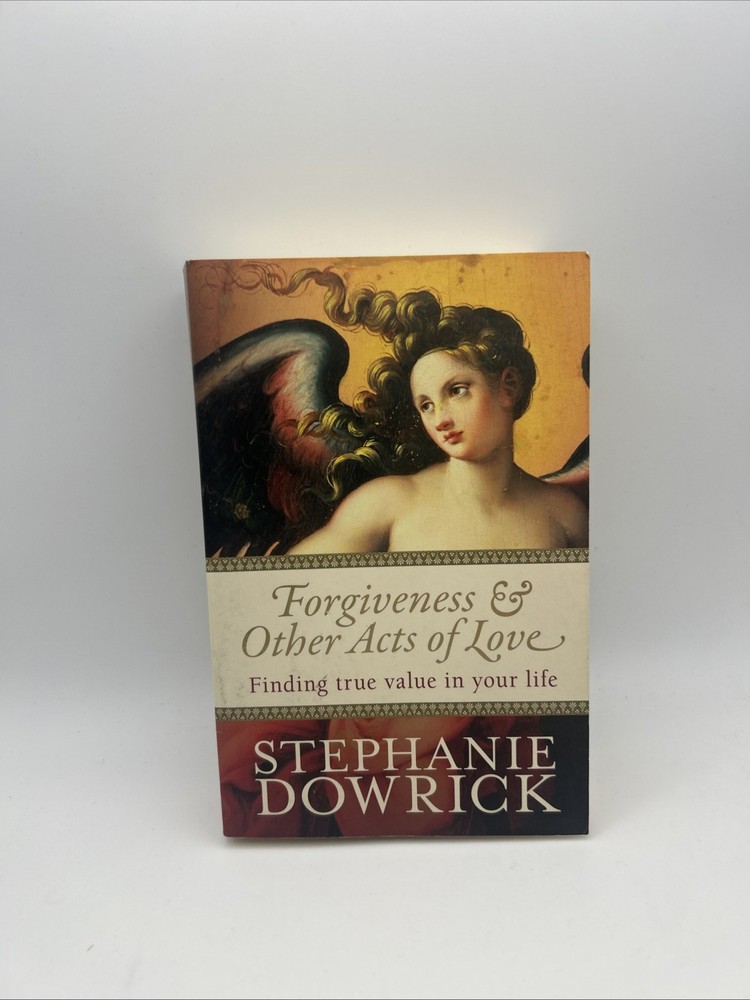 Forgiveness & Other Acts of Love by Stephanie Dowrick – Paperback Book