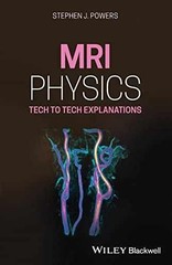 MRI Physics: Tech to Tech – Paperback, by Powers Stephen J. – Very Good
