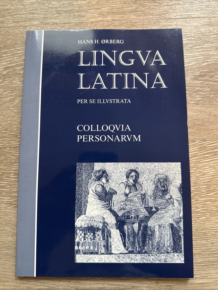 Colloquia Personarum (Lingua Latina) – Paperback By Ã?rberg, Hans H. – GOOD