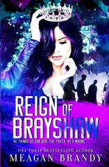 Reign of Brayshaw – Meagan Brandy – Paperback – 1 Day Ship