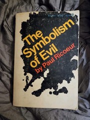 The Symbolism of Evil- Paul Ricoeur- PB- Philosophy- Theology- 1972 3rd Printing