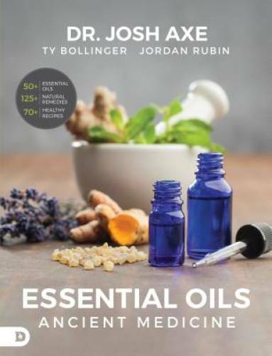 Essential Oils: Ancient Medicine – Paperback By Axe, Dr. Josh – GOOD