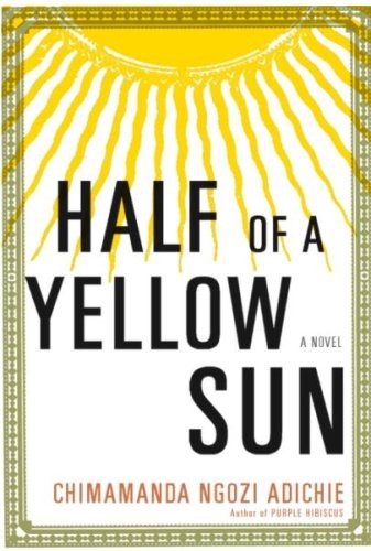 HALF OF A YELLOW SUN By Chimamanda Ngozi Adichie – Hardcover Excellent Condition